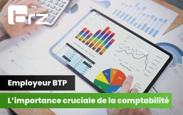 L'importance cruciale de la comptabilité dans le BTP
